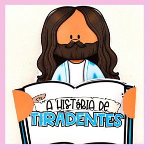 A HISTÓRIA DE TIRADENTES 3D